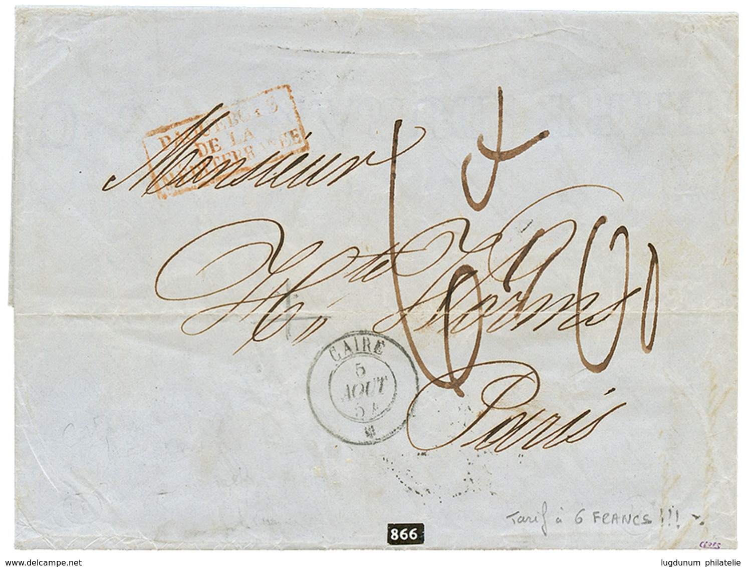 "TARIF à 6F" : 1854 Cachet CAIRE 5 Aout 54 + Taxe "6F00" Manus. Sur Lettre De CONSTANTINOPLE Pour PARIS. Exceptionnel. S - Poste Maritime