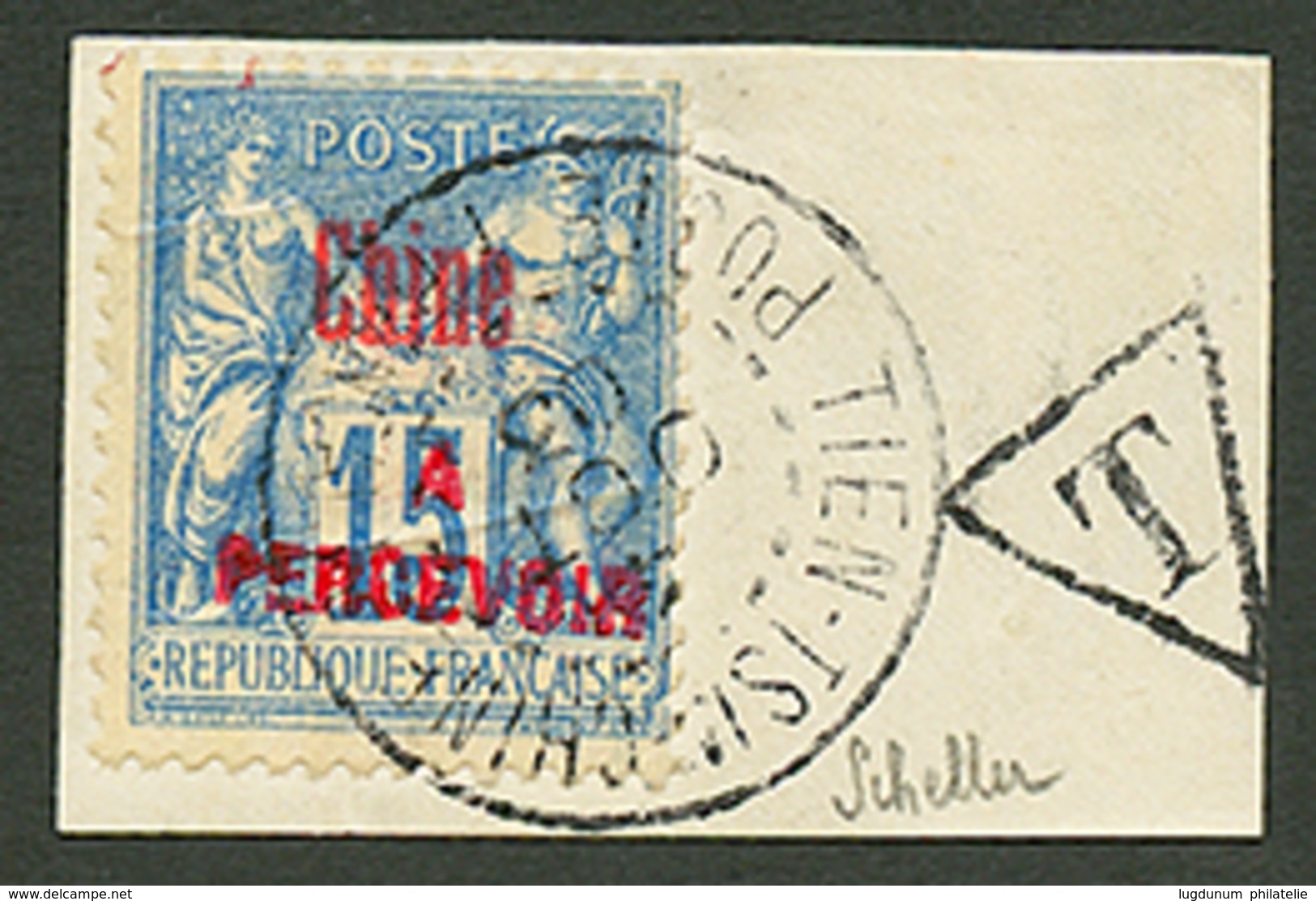 CHINE Bureau FRANCAIS Taxe N°8 Obl. Sur Fragment. RARE. Cote 1000€. Signé SCHELLER. Superbe. - Autres & Non Classés