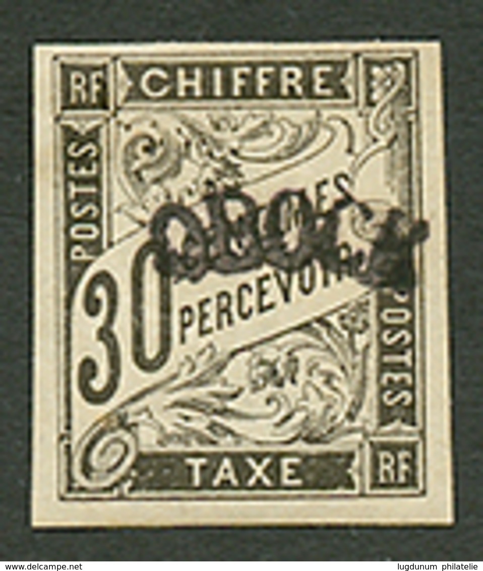 OBOCK : TAXE 30c(n°3) Neuf *. Cote 500€. Signé GILBERT (1928) + SCHELLER. Superbe. - Otros & Sin Clasificación