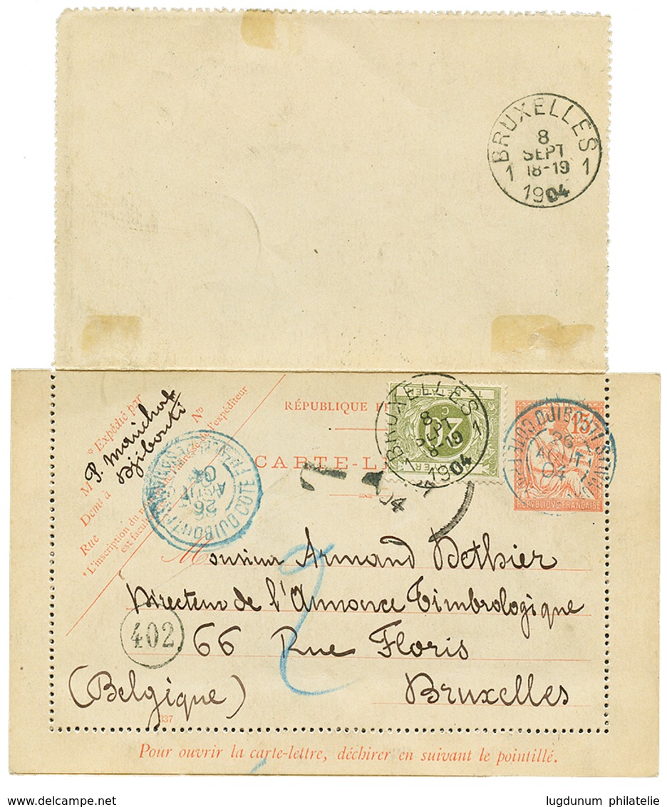 1904 Entier FRANCE 15c MOUCHON (avec Texte) Obl. DJIBOUTI COTE FRANCAISE DES SOMALIS Pour La BELGIQUE Taxé à L' Arrivée  - Autres & Non Classés