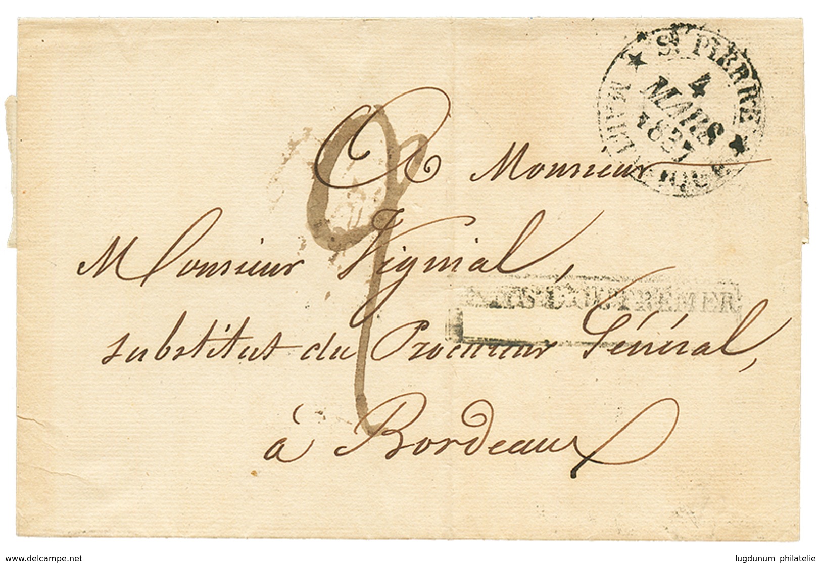 1837 Grand Cachet ST PIERRE * MARTINIQUE * + PAYS D' OUTREMER Sur Lettre Pour BORDEAUX. TTB. - Autres & Non Classés