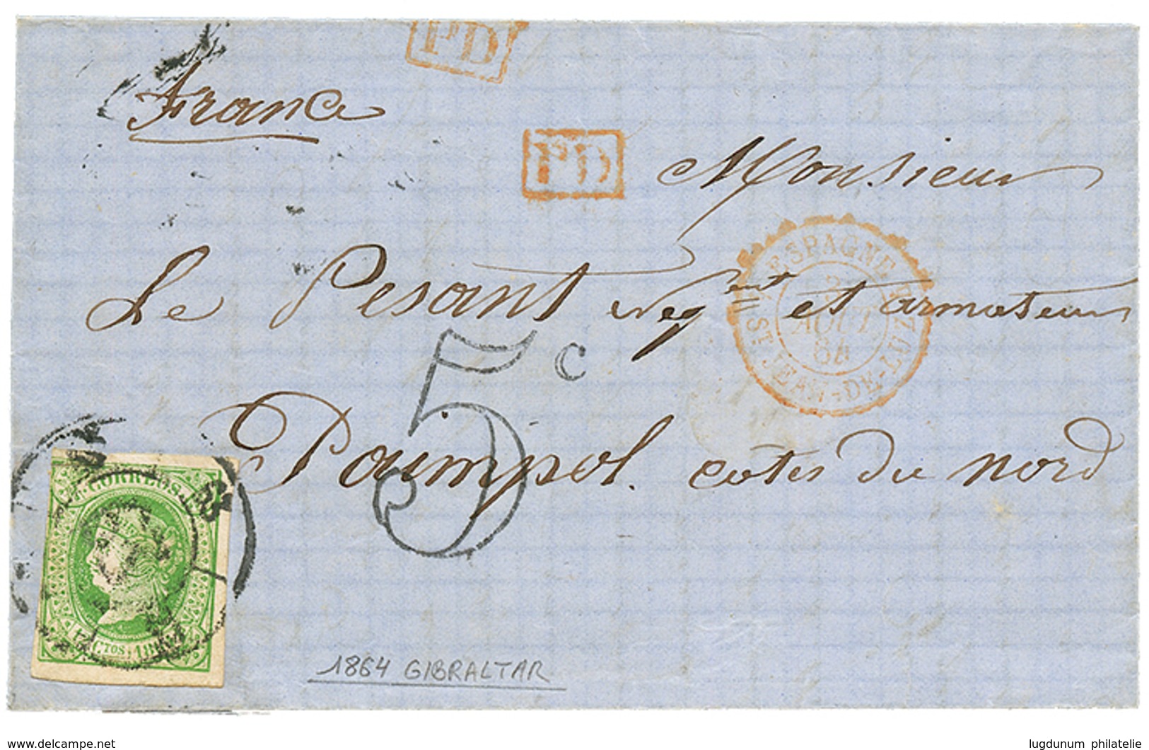 1864 SPAIN 12c + "5c" Tax Marking On Entire Letter From GIBRALTAR To FRANCE. Scarce. Vf. - Andere & Zonder Classificatie