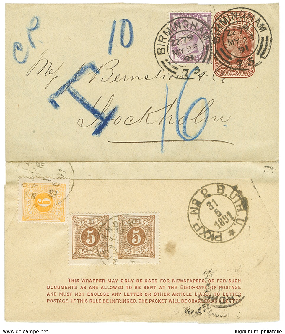 1891 GREAT BRITAIN P./Stat 1p+ 1d Canc. BIRMINGHAM To STOCKHOLM Taxed On Arrival With SWEDISH POSTAGES DUES 5 Ore(x2)+ 6 - Andere & Zonder Classificatie