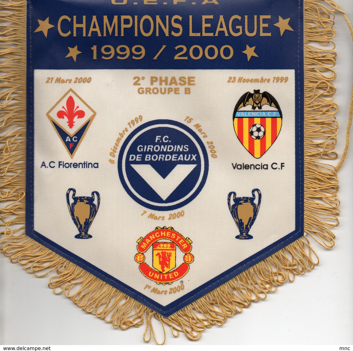 Fanion Du Groupe B Des Girondins De Bordeaux Ligue Des Champions 1999/2000 - Habillement, Souvenirs & Autres