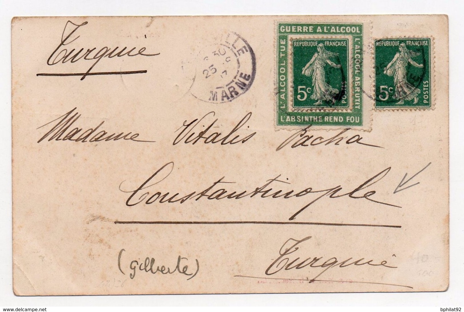 !!! 5C SEMEUSE SUR PORTE TIMBRE L'ABSINTHE REND FOU SUR CPA DE 1907 POUR CONSTANTINOPLE - Cartas & Documentos