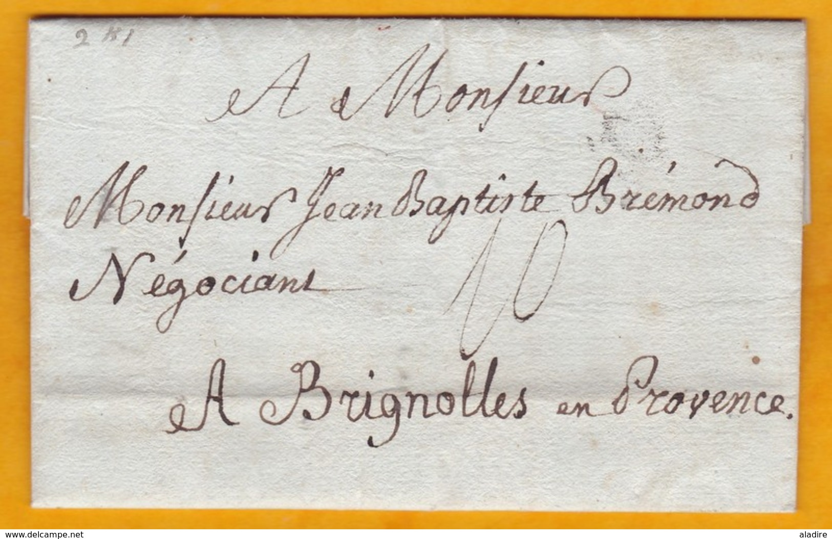 1783 - Lettre Avec Correspondance De Paris Vers Brignoles, Provence, Var - Taxe 10 - Règne De Louis XVI - 1701-1800: Précurseurs XVIII