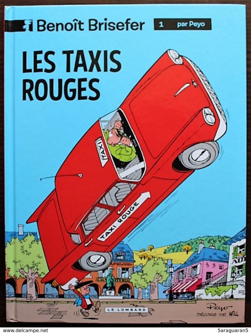 BD BENOIT BRISEFER - 1 - Les Taxis Rouges - Rééd. 2014 - Benoît Brisefer