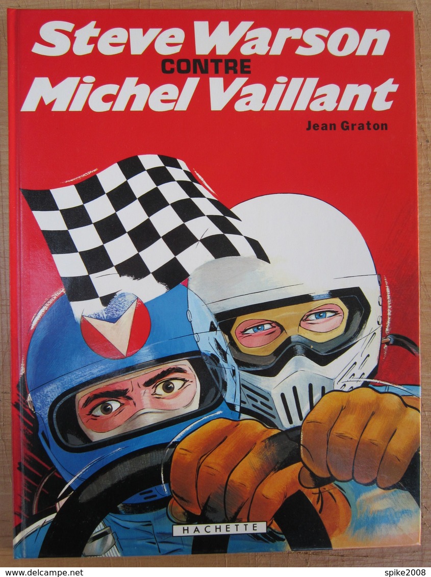 E.O. 1981 STEVE WARSON Contre MICHEL VAILLANT Par Jean GRATON - Michel Vaillant