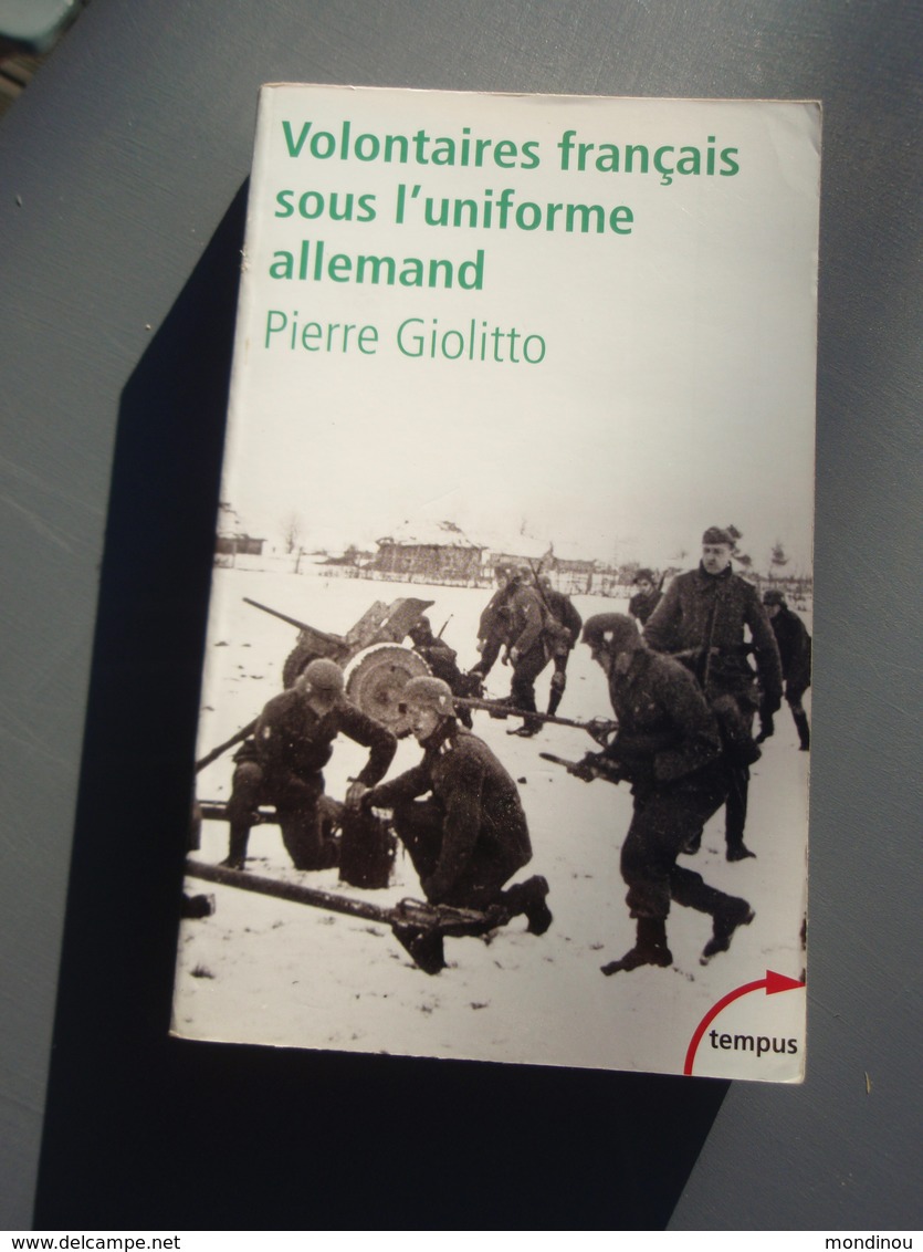 Volontaires Français Sous L'uniforme Allemand Pierre Giolitto WW2 39/45 - Français