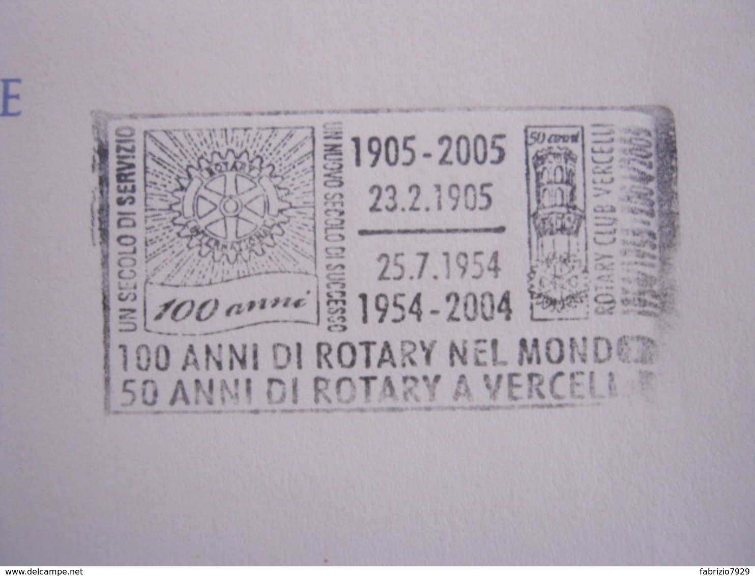 A.08 ITALIA ANNULLO - 2004 VERCELLI TARGHETTA 100 ANNI ROTARY CLUB  INTERNATIONAL E 50 ANNI A VERCELLI - Rotary, Lions Club