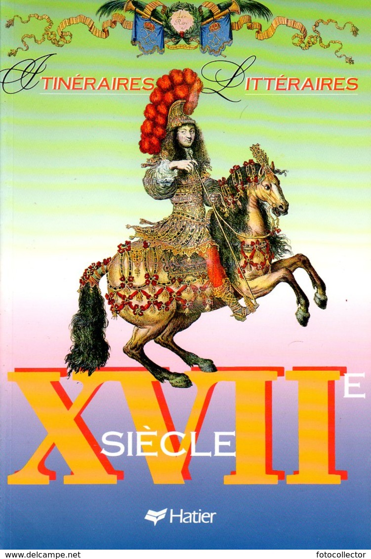 Itinéraires Littéraires : XVIIè Siècle Par Horville (ISBN 2218016842 EAN 9782218016844) - 12-18 Ans