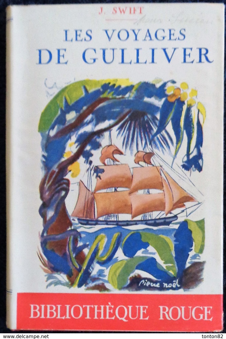 J. Swift - Les Voyages De Gulliver  - Bibliothèque Rouge - Librairie Gründ - ( 1939 ) . - Bibliotheque Rouge Et Or