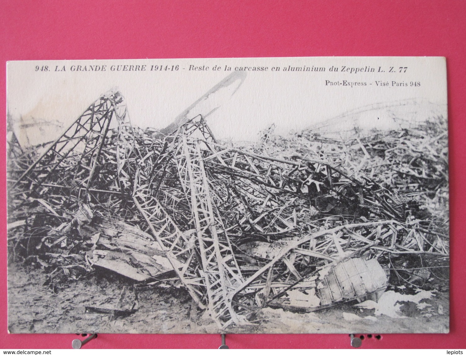 55 - Grande Guerre 1914-16 - Reste De La Carcasse En Aluminium Du Zeppelin LZ77- Scans Recto Verso - Revigny Sur Ornain