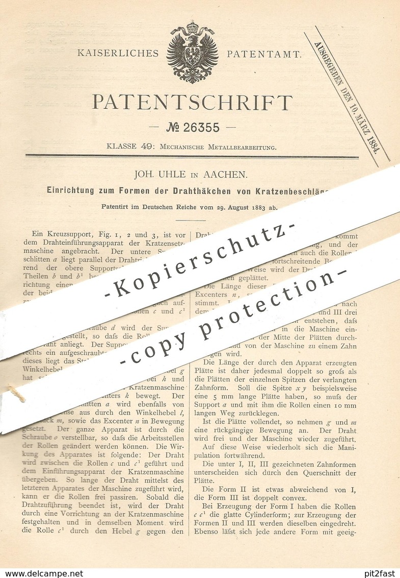 Original Patent - Joh. Uhle , Aachen , 1883 , Formen Der Haken Vom Kratzenbeschlag | Metall , Draht , Blech !!! - Historische Dokumente