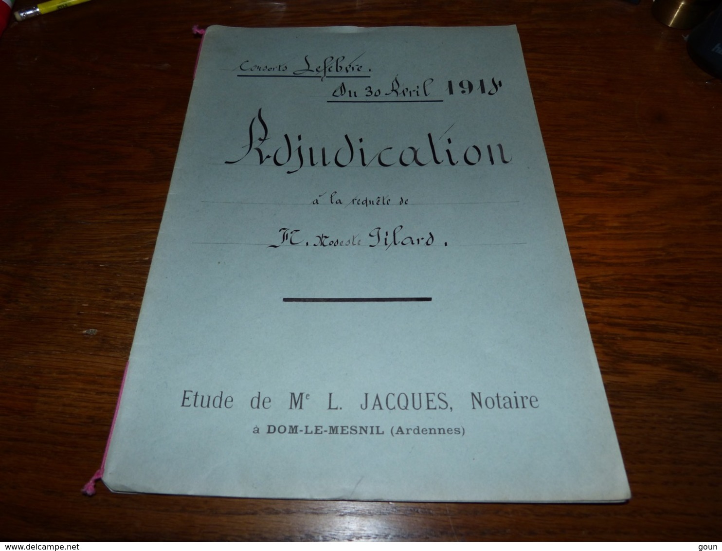 Etude Notaire Me Jacques Dom-le-Mesnil  Adjudication 1914 Familles Pilard - Documents Historiques