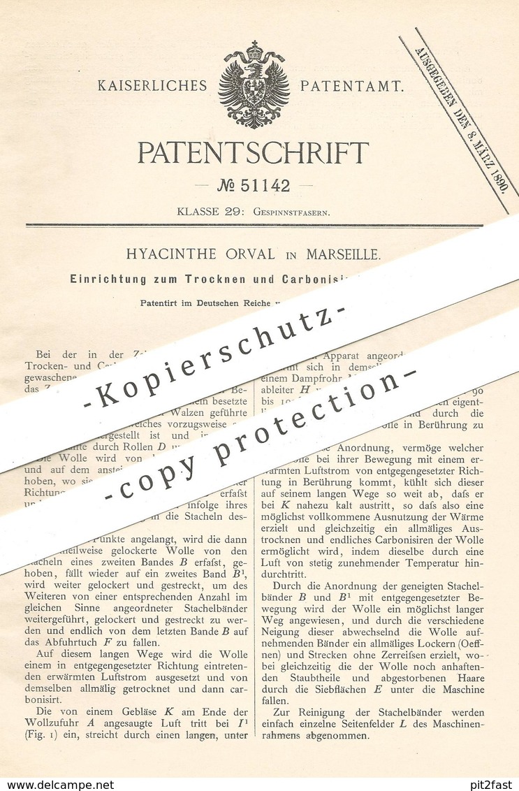 Original Patent - Hyacinthe Orval , Marseille , 1889 , Trocknen Und Karbonisieren Der Wolle | Gewebe , Weber , Weben !! - Documents Historiques