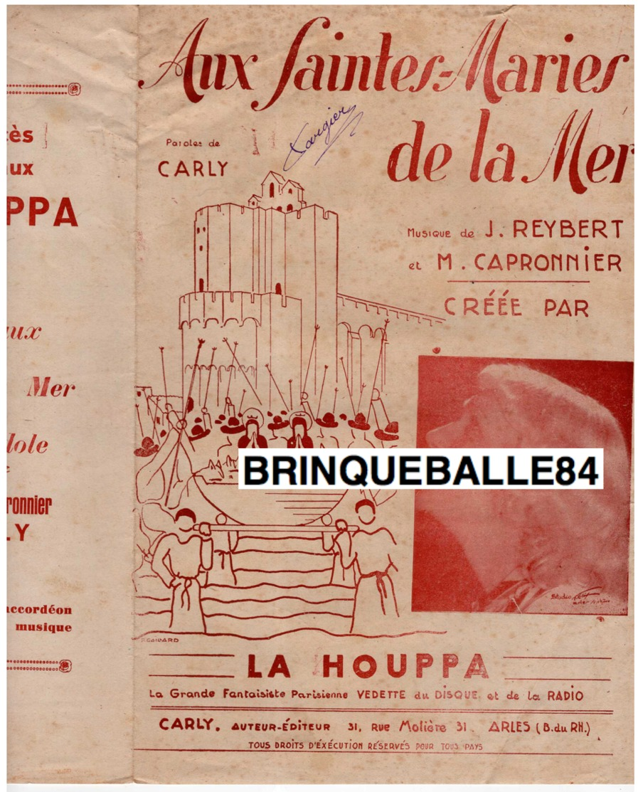 40 60 LA HOUPPA PARTITION AUX SAINTES MARIES DE LA MER CARLY REYBERT CAPRONNIER ILL GAILLARD PHOTO FÉLIX 1943 CORRIDA ! - Autres & Non Classés