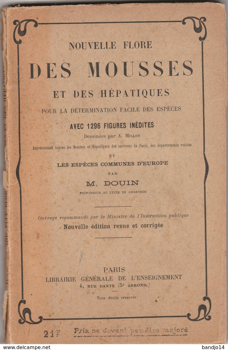 M DOUIN - Nouvelle Flore Des Mousses Et Des Hépatiques , Avec 1296 Figures Inédites (3/12//1930 Imp.Crété Corbeil ) - 1901-1940