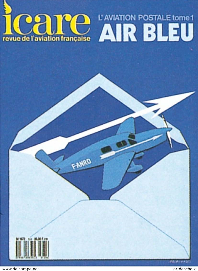 ICARE N°124, L'AVIATION POSTALE TOME I : AIR BLEU - Autres & Non Classés