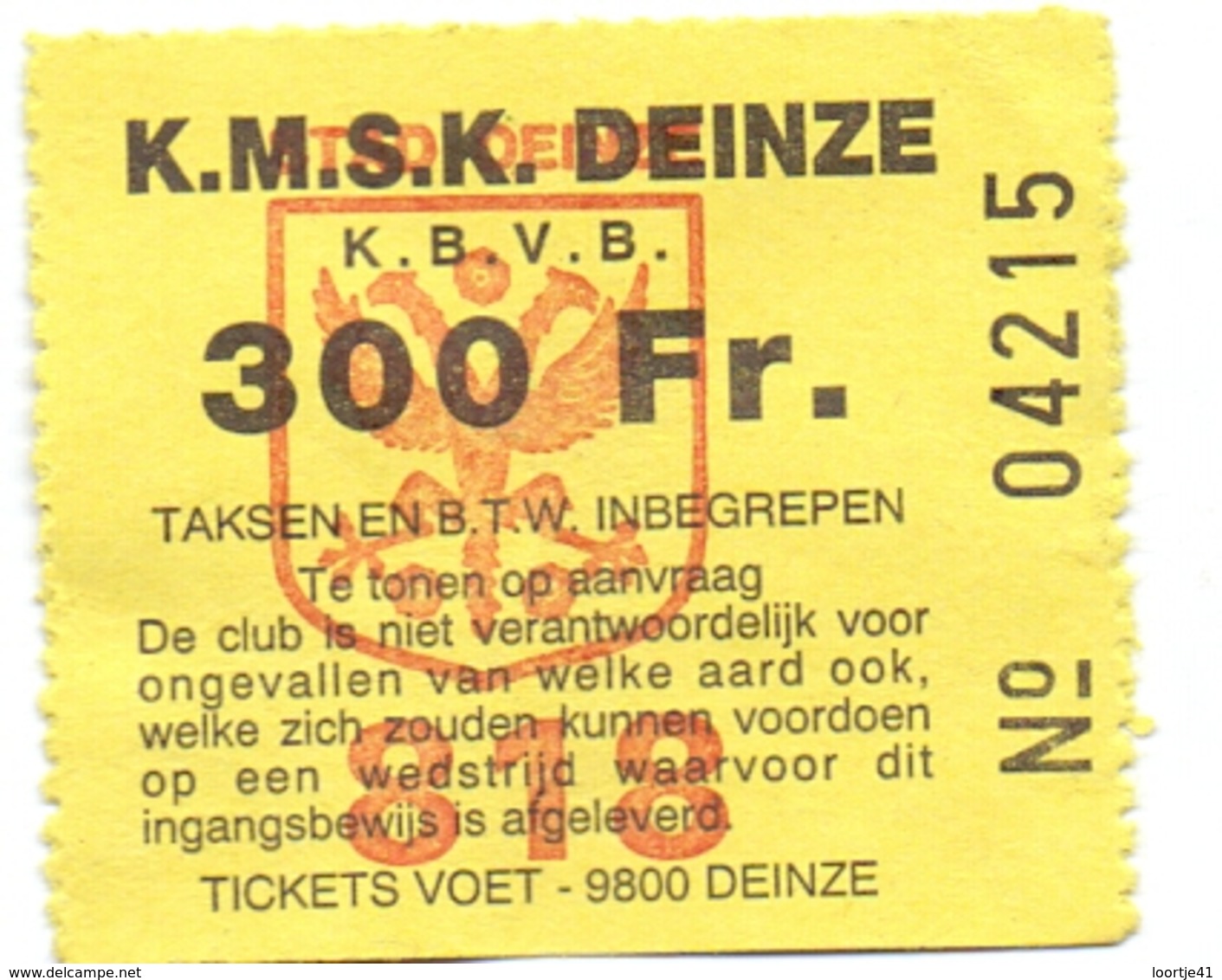 Ticket D' Entrée Ingangsticket - Voetbalploeg K.M.S.K. Deinze - 300 Frank - Tickets - Vouchers