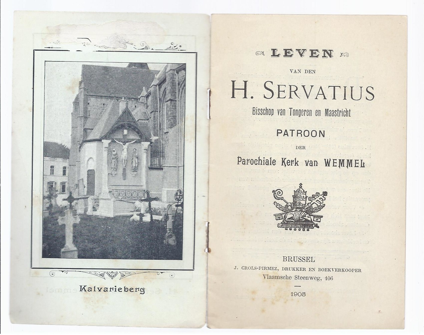 1905 LEVEN VAN DEN H. SERVATIUS BISSCHOP VAN TONGEREN EN MAASTRICHT PATROON DER PAROCHIALE KERK VAN WEMMEL - Anciens