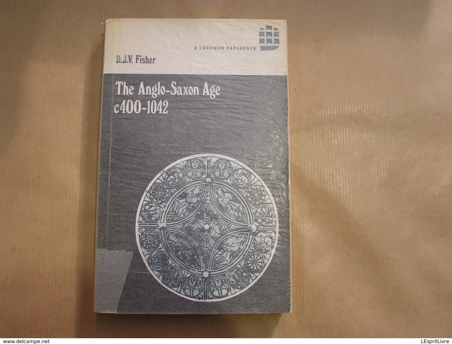 THE ANGLO SAXON AGE C 400-11042 England History Médiéval King Angleterre Moyen Age War Kingdom - Europe