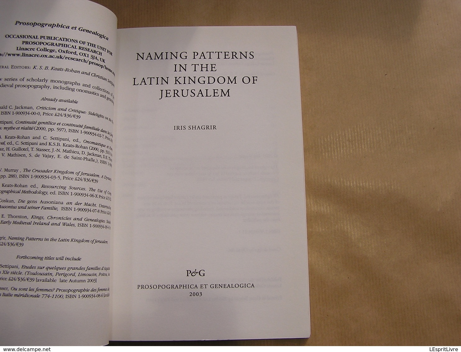 NAMING PATTERNS In The Latin Kingdom Of Jérusalem Iris Shagrir Généalogica Généalogie Prosopographica - Medio Oriente
