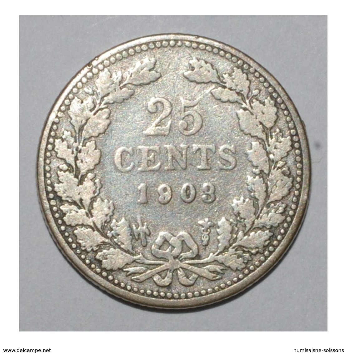 NETHERLANDS - 25 CENTS 1903 - BEAU + - - 25 Cent