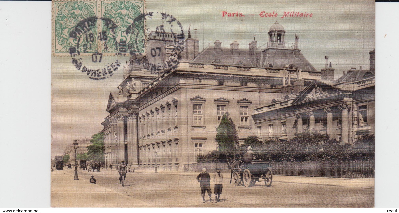 PARIS - Ecole Militaire (animation - Timbre à Date 1907 -  Carte Colorisée Et Gaufrée ) - Enseignement, Ecoles Et Universités