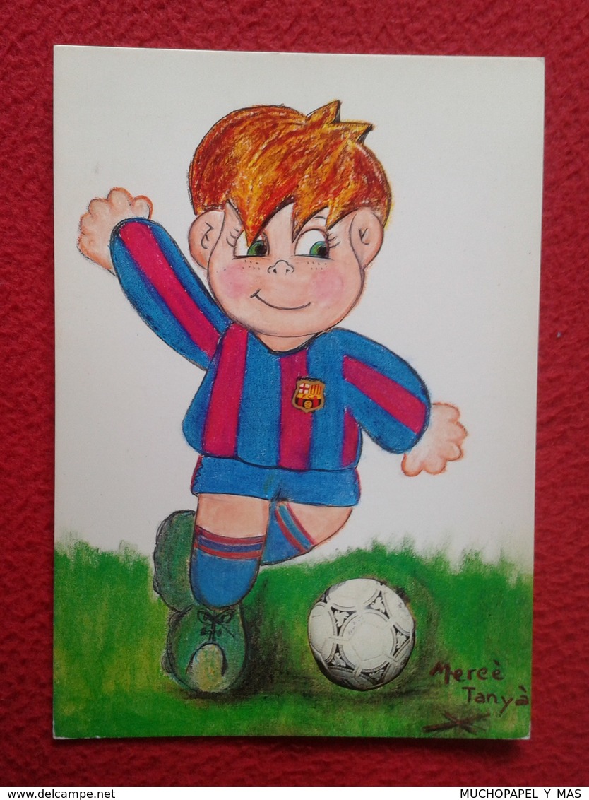 SPAIN POSTAL POST CARD CARTE POSTALE FÚTBOL CLUB BARCELONA CARICATURA CARTOON FOOTBALL MERCÈ TANYÀ SOCCER SPANISH LEAGUE - Fútbol