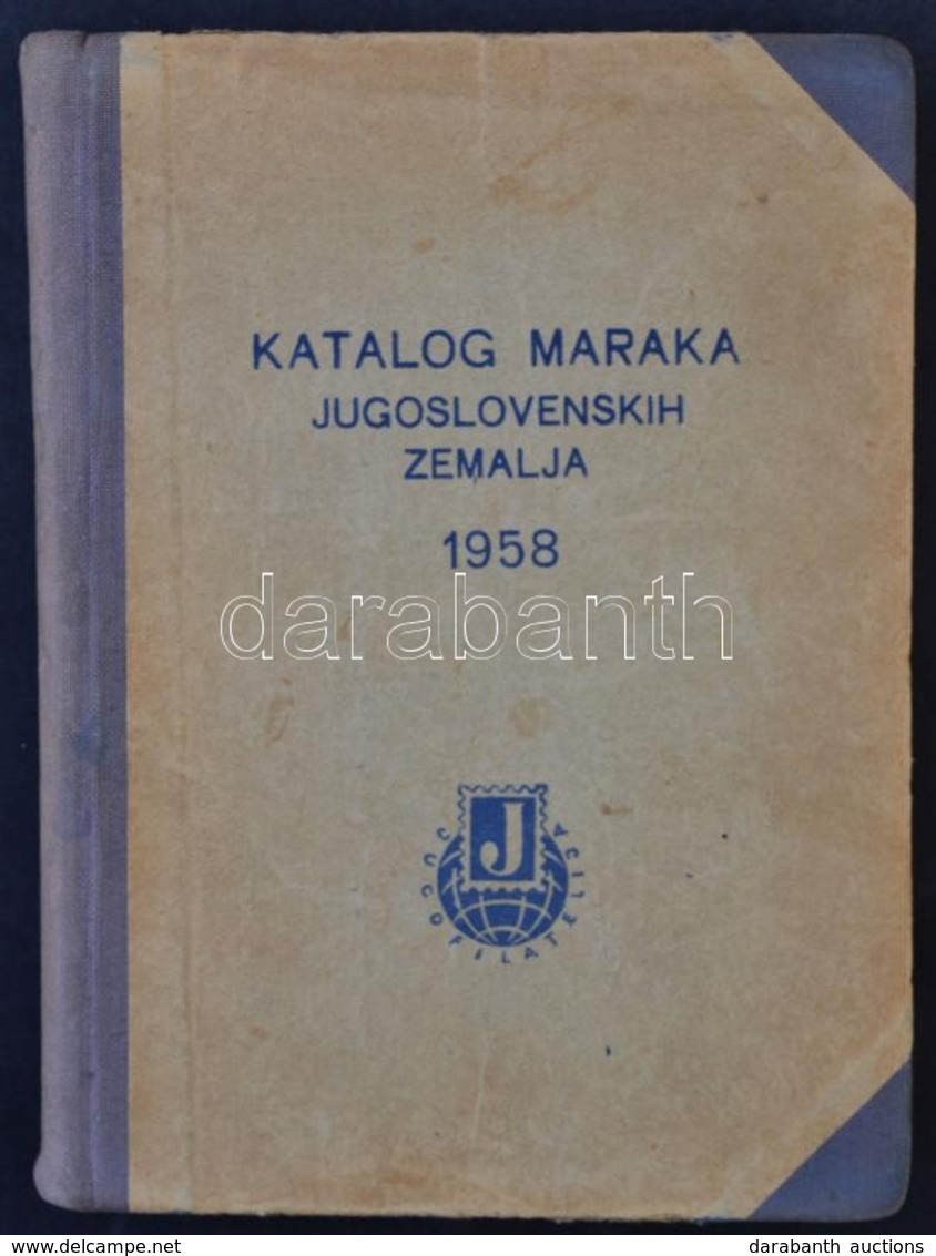 Katalog Maraka Jugoslovenskih Zemalja 1958 Jugoszláv Előállamok és Jugoszlávia Katalógus - Other & Unclassified