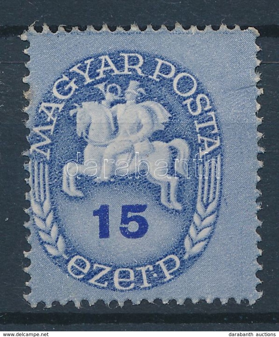 (*) 1946 Lovasfutár 15ezerP Eltolódott Fogazással - Altri & Non Classificati