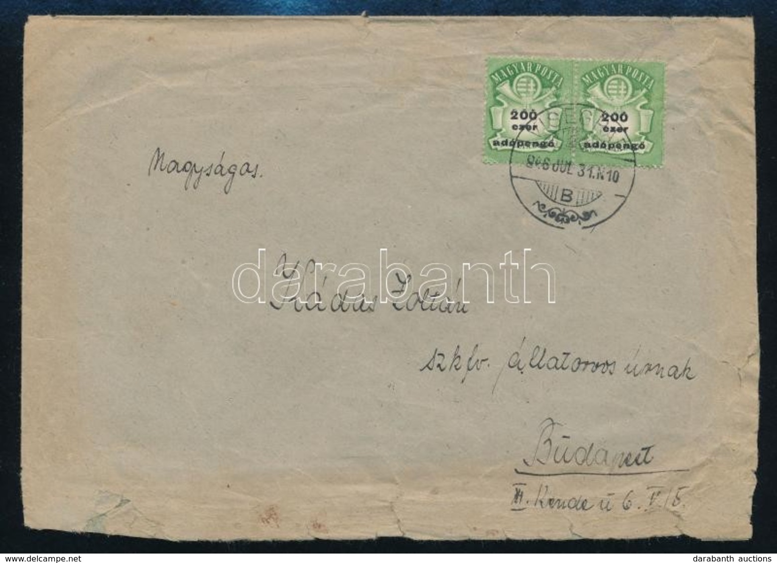 1946 2 Db Levél, Az Egyik Az Inflációs Időszak Utolsó Napján, A Másik A Forint-fillér Bélyeg Első Napján / 2 Covers, 1 F - Altri & Non Classificati