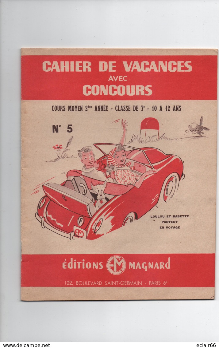 Cahier De Vacances Magnard Années 1955 Cm 2 Année 10 12 Ans Loulou Et Babette Partent En Voyage 35 Pages - 6-12 Ans