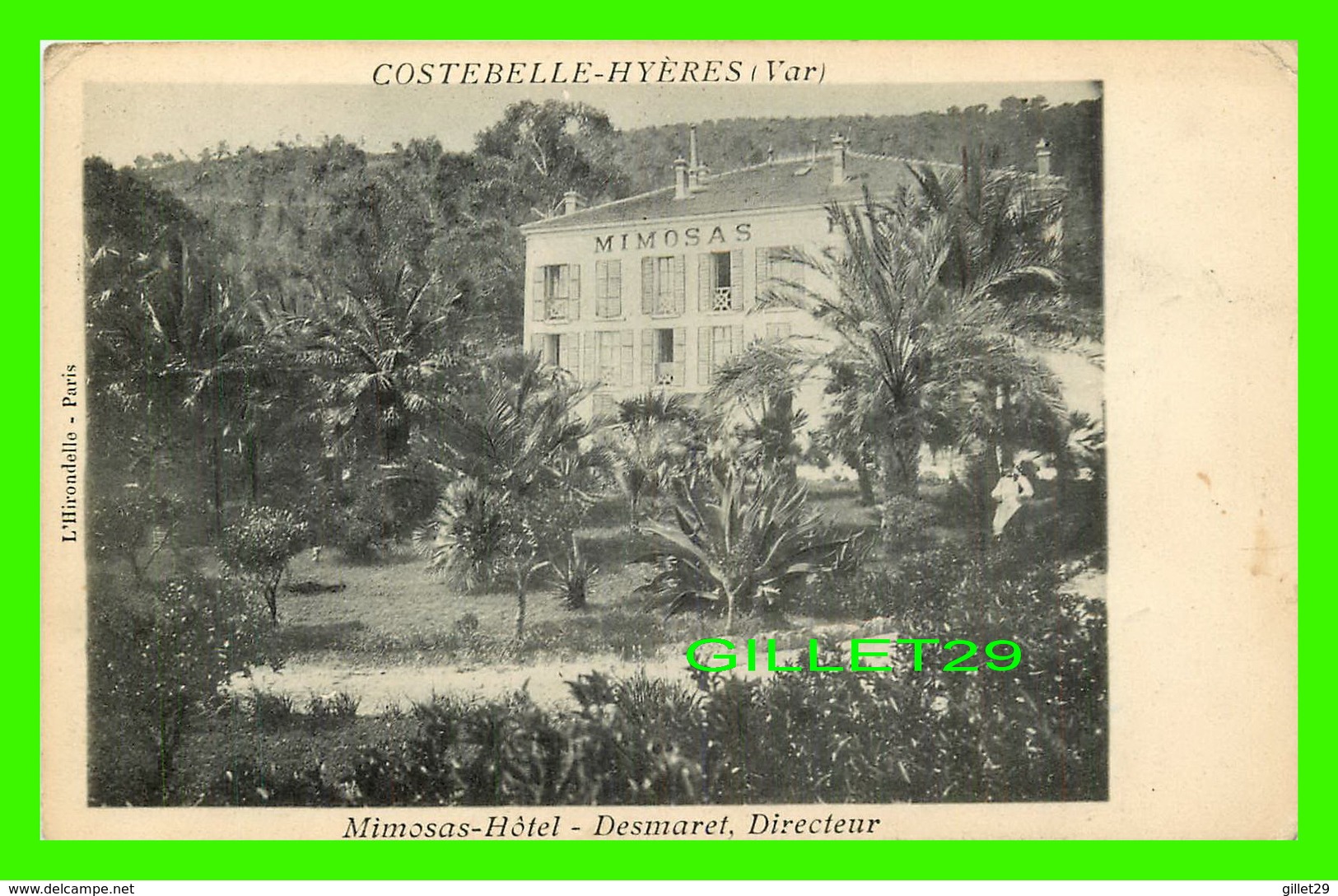 COSTEBELLE-HYÈRES (83) - MIMOSAS-HOTEL, DESMARET, DIRECTEUR -  L'HIRONDELLE - ÉCRITE - - Hyeres