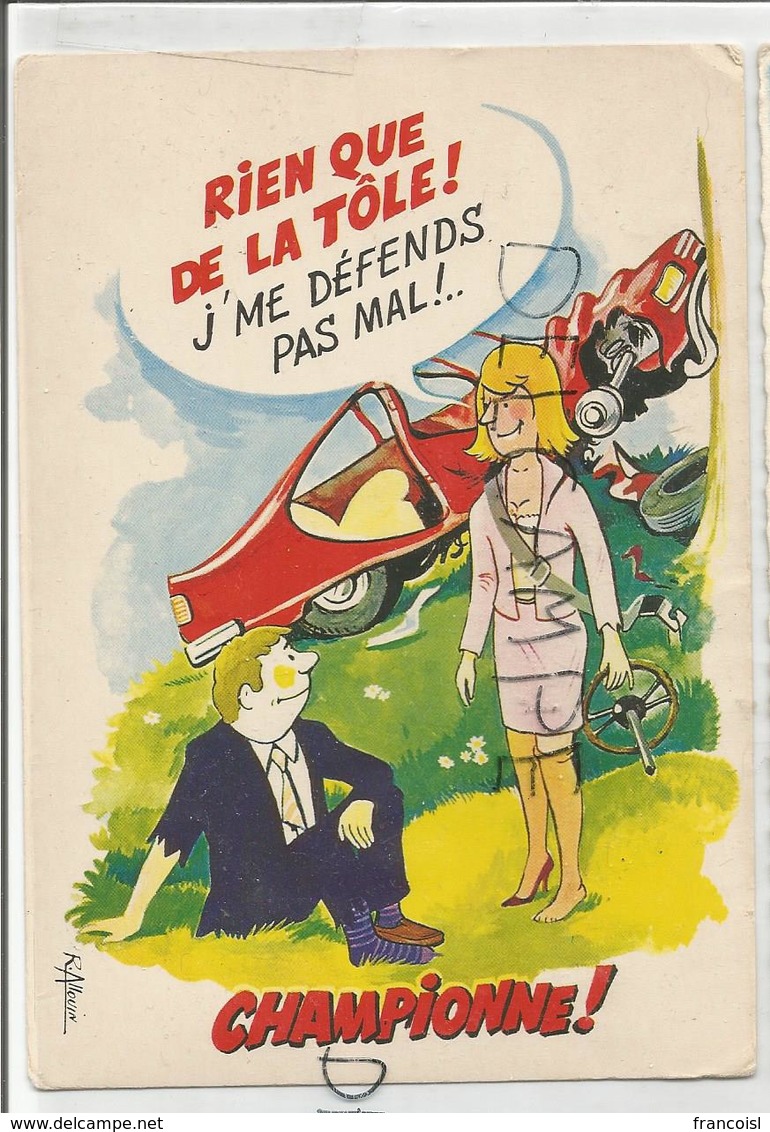 Femme, Voiture Accidentée. "Rien Que De La Tôle! J'me Défends Pas Mal!" Signé R. Allouin - Humour