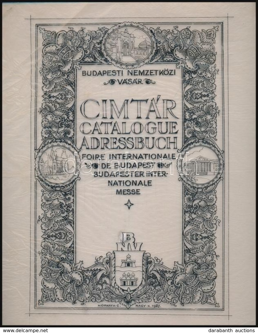 1927 Horváth Endre (1896-1954) - Nagy K.: BNV Budapesti Nemzetközi Vásár Címtárának Címlap Terve. Városligeti épületek K - Other & Unclassified