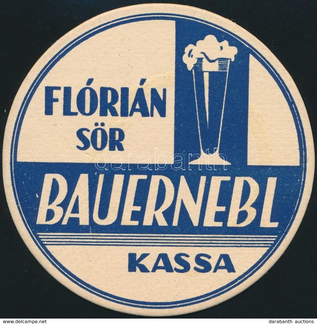 Cca 1940 Kassa, Flórián Sör, Söralátét, A Hátoldalán Ajándékozási Sorokkal, Aláírásokkal, D: 10 Cm - Advertising