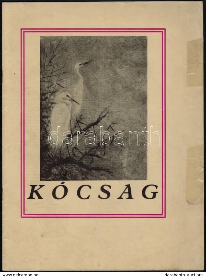 1928 Kócsag. I. évf. 1. Szám. Szerk.: Dr. Szalóki Navratil Dezső. Bp., Kir. M. Egyetemi Nyomda, 22 P. Madártani és Madár - Non Classificati