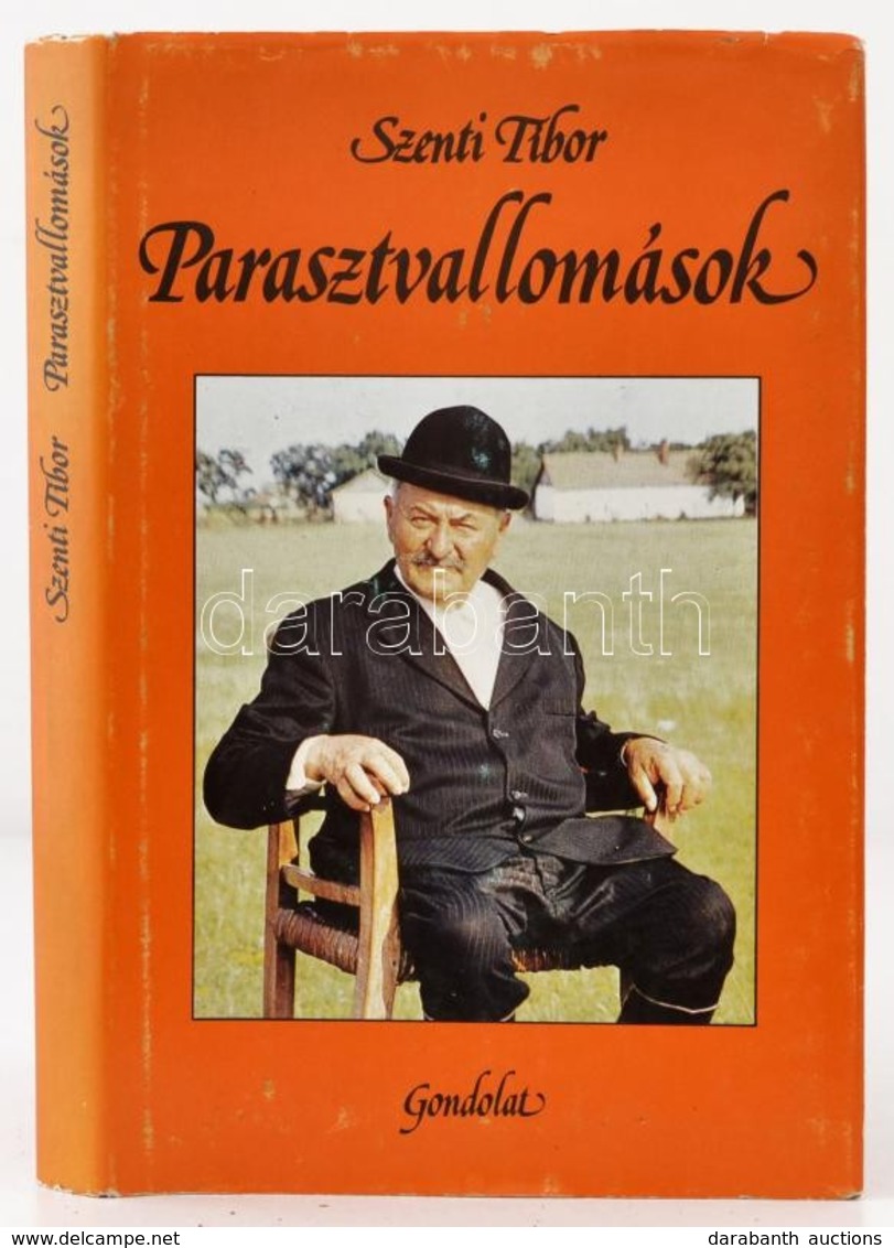 Szenti Tibor: Parasztvallomások. Gazdák Emlékezése Vásárhelyről. Bp.,1985, Gondolat. Fekete-fehér Fotókkal Illusztrált.  - Non Classificati