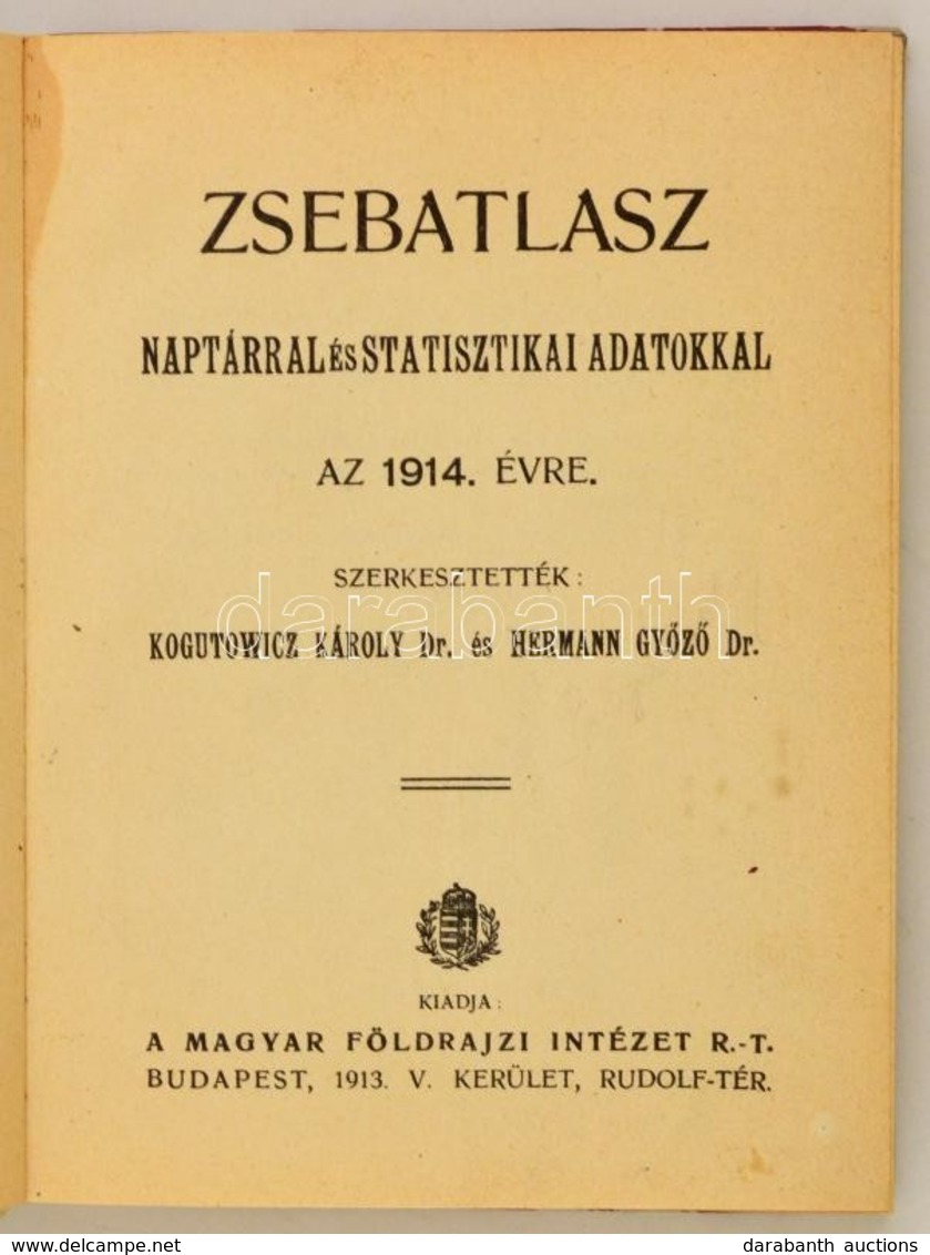 1914 Zsebatlasz Naptárral, és Statisztikai Adatokkal Az 1914-es évre. Szerk.: Dr. Kogutowicz Károly, Dr. Hermann Győző.  - Non Classificati