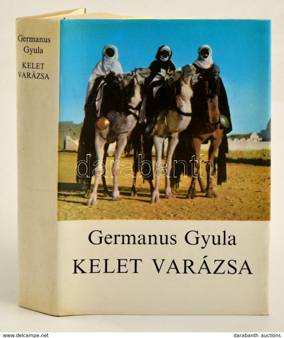 Germanus Gyula: Kelet Varázsa. Bp., 1984, Magvető Könyvkiadó. Kiadói Egészvászon-kötés, Kiadói Papír Védőborítóban. - Unclassified