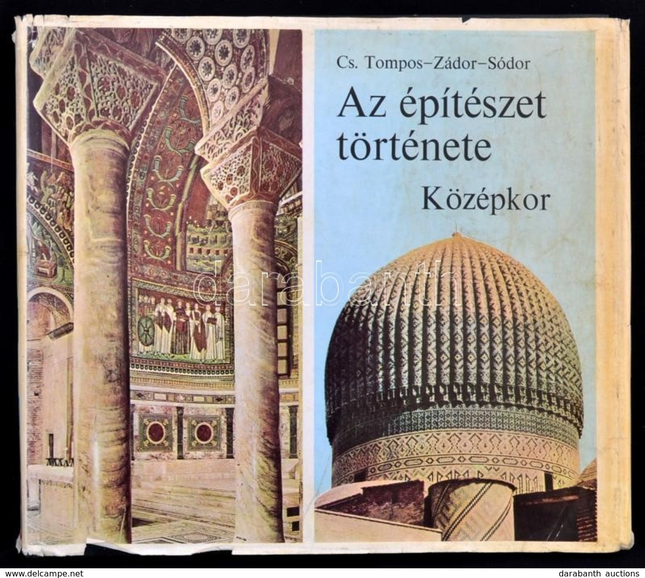 Cs. Tompos Erzsébet, Zádor Mihály, Sódor Alajos: Az építészet Története. Középkor. Bp., 1971, Tankönyvkiadó. Kiadói Kart - Non Classificati