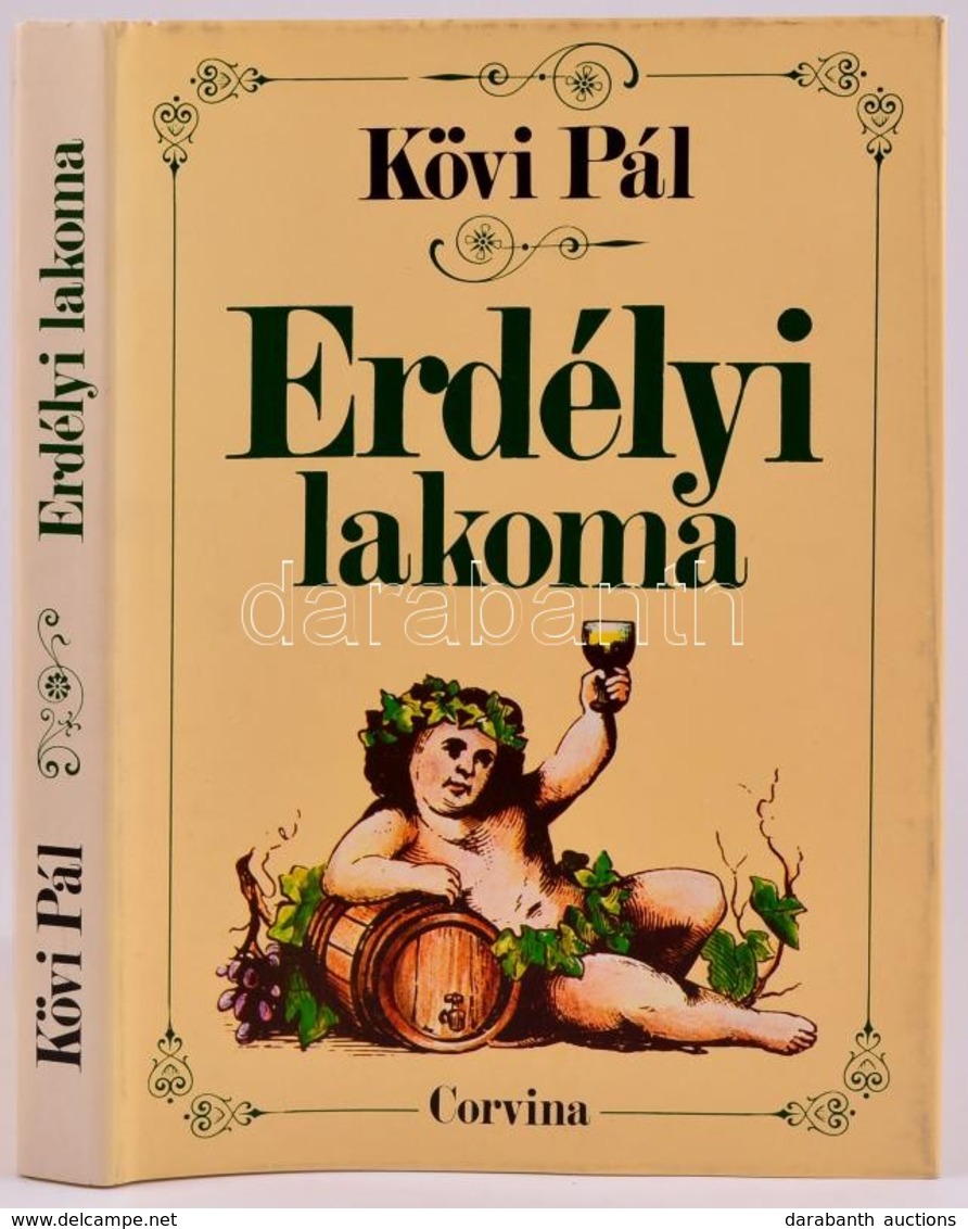 Kövi Pál: Erdélyi Lakoma. Bp.,1987, Corvina. Második, átdolgozott és Javított Kiadás. Kiadói Egészvászon-kötés, Kiadói P - Unclassified