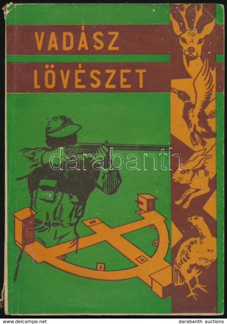 A Magyar Vadászok Országos Szövetségének Továbbképzési Anyaga Vadászok Számára. Összeállította: Nagy Tibor. Nyíregyháza, - Unclassified