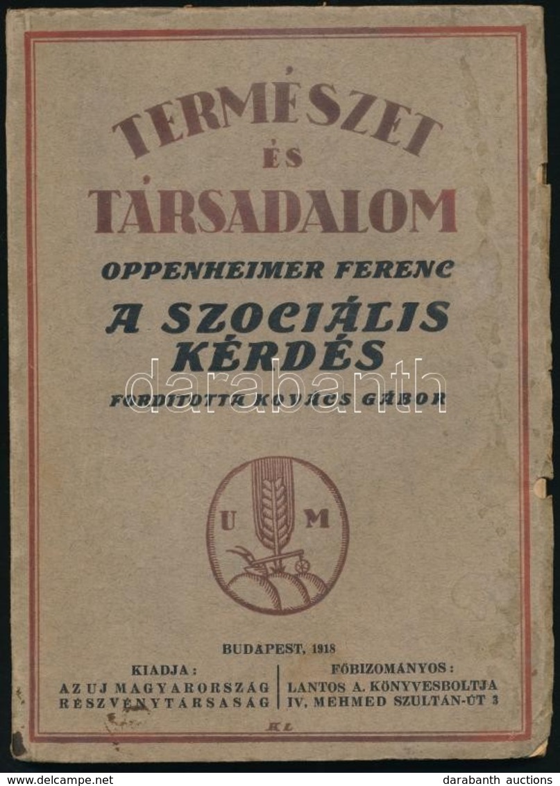 Oppenheimer Ferenc: A Szociális Kérdés. Bp., 1918, Új Magyarország. Kopott Papírkötésben - Non Classificati