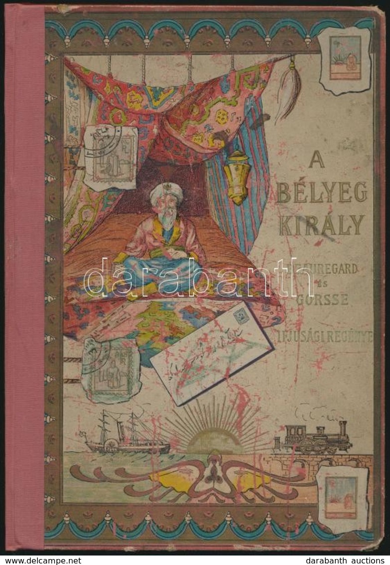 [Gerard De] Beauregard-[Henri De], Grosse: A Bélyegkirály. Regény Az Ifjúság Számára. Átdolgozta: Kemény Aladár. Bp.,190 - Non Classificati