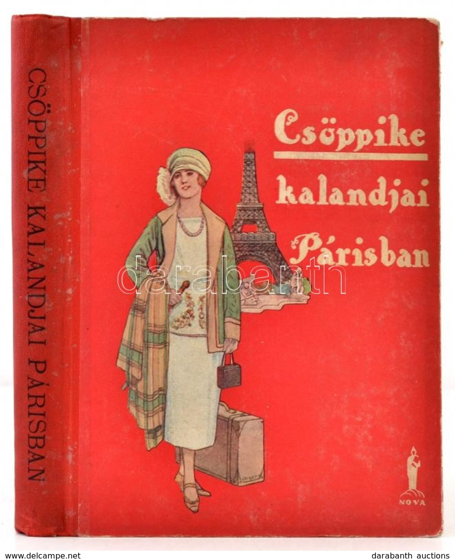 Gáspárné Dávid Margit: Csöppike Kalandjai Párisban. Geiger Richárd Rajzaival. Bp.,1926, Nova,(Újságüzem-ny.), 141+1+2 P. - Ohne Zuordnung