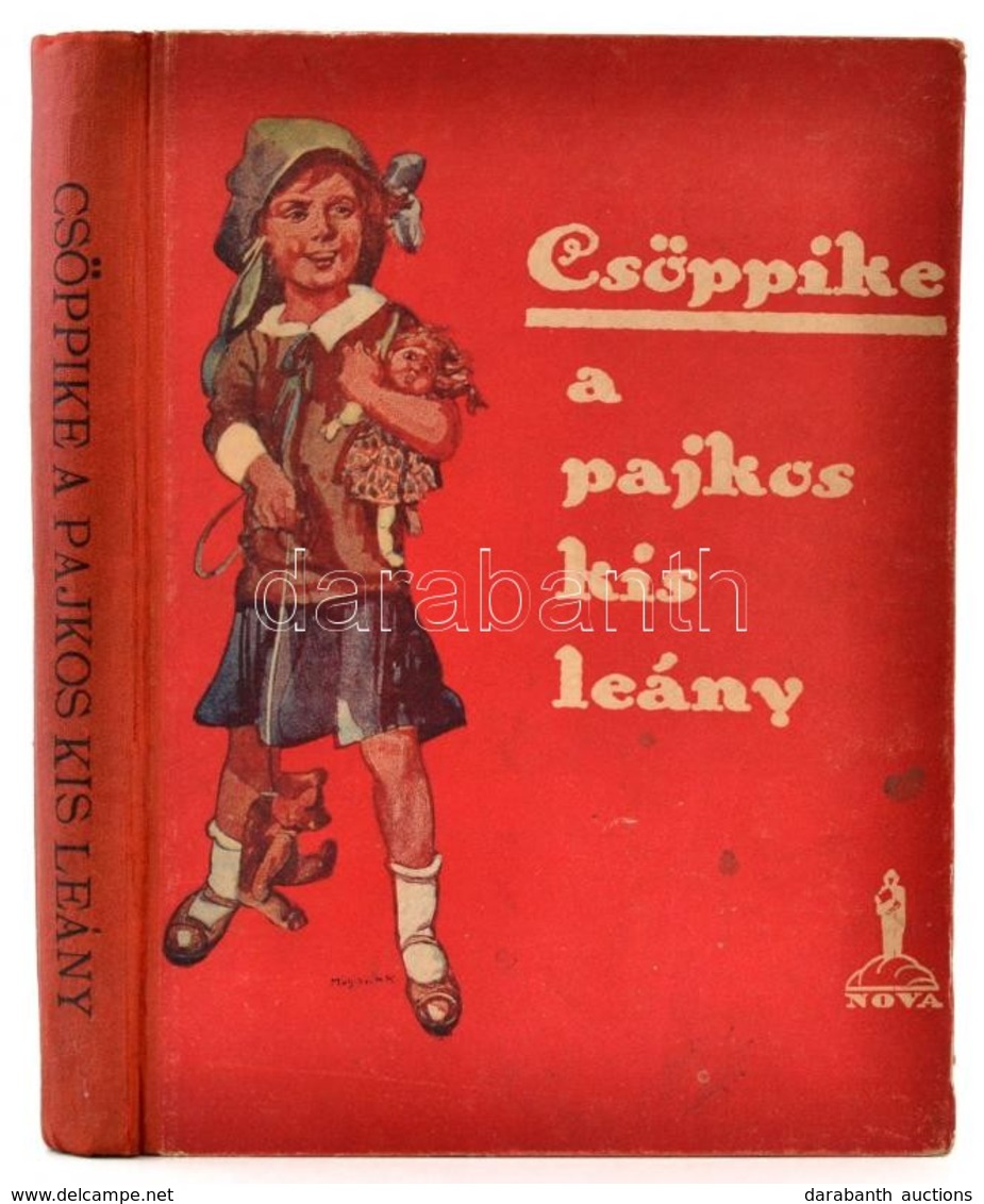 Clara Nast: Csöppike A Pajkos Kis Leány. Gáspárné Dávid Margit Fordítása. Galambos Margit, és Mühlbeck Károly Rajzaival. - Non Classificati