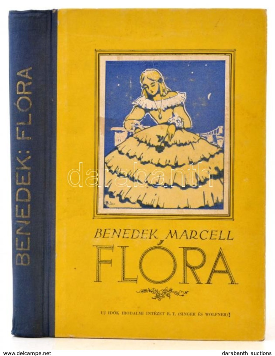 Benedek Marcell: Flóra. Regény Fiatal Leányok Számára. Benedek Elek Jegyzetei Nyomán. E. Kühner Ilse Rajzaival. Bp.,é.n. - Non Classificati